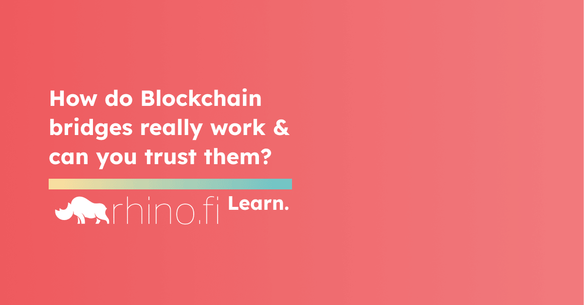How Do Cross-Chain Bridges Work, And Can you Trust Them?